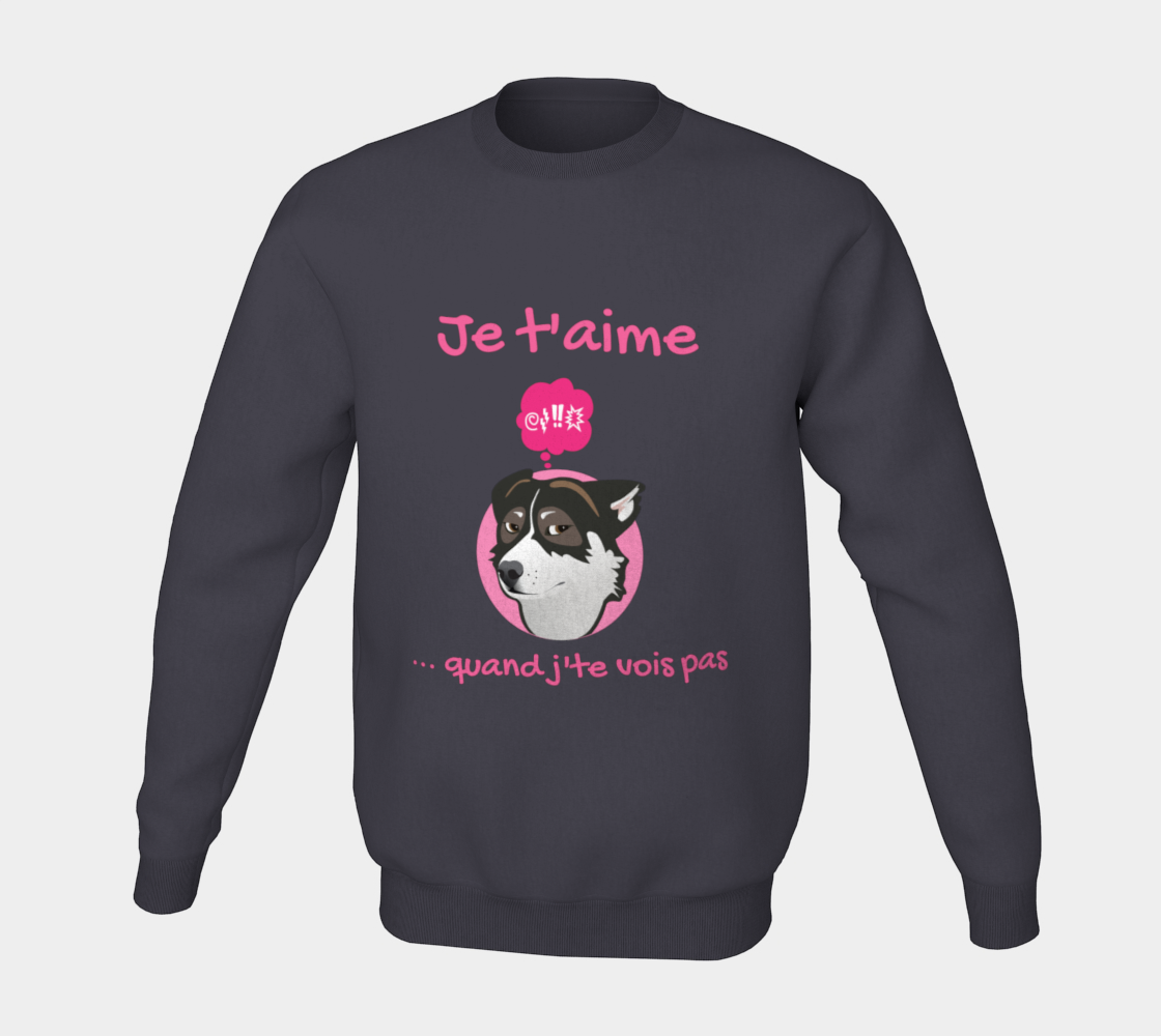 Je t'aime ... quand j'te vois pas - Coton ouaté à col rond